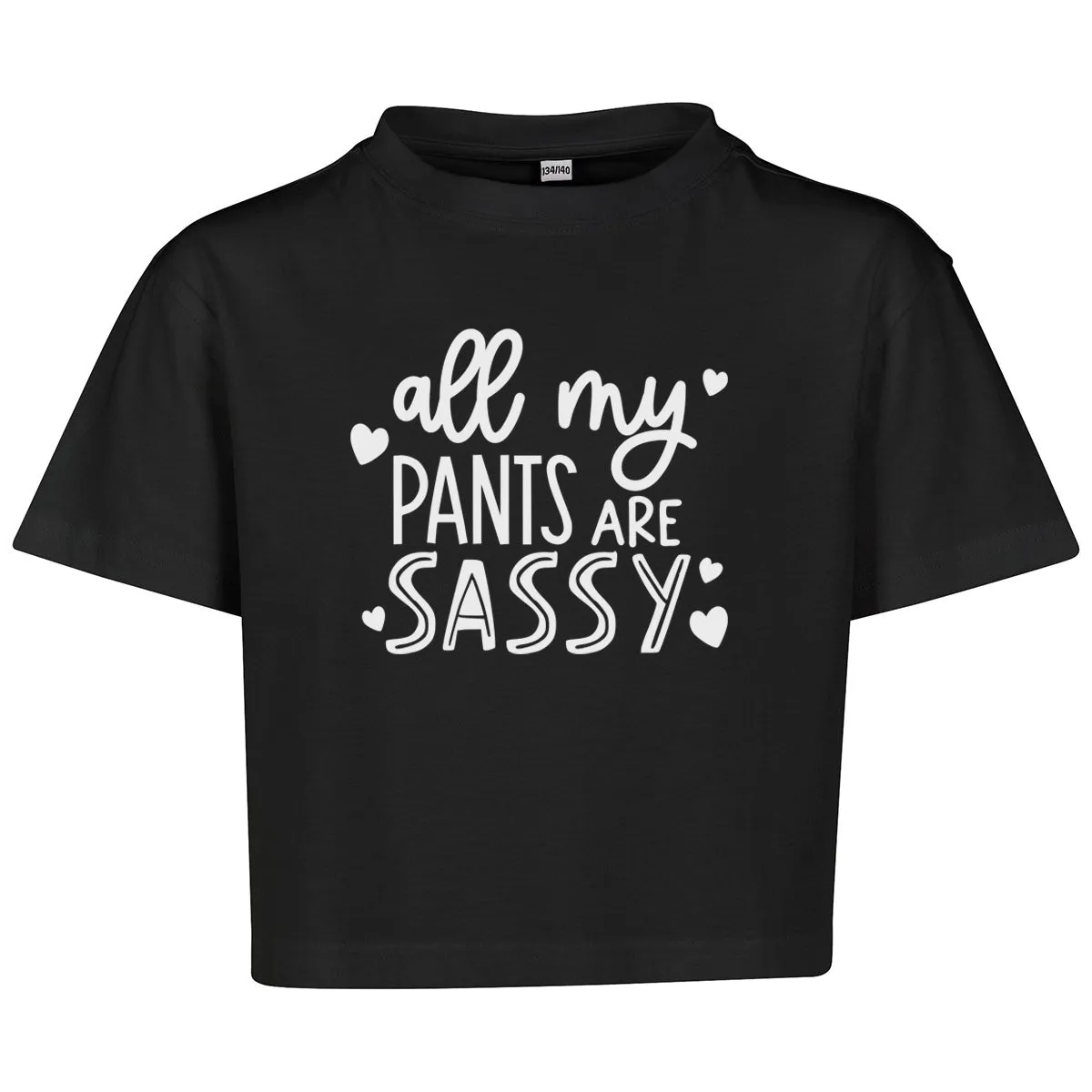 All My Pants Are Sassy Kids Cropped T-Shirt